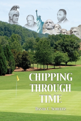 Chipping Through Time 1649133502 Book Cover