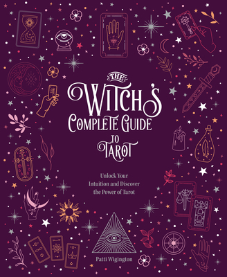 The Witch's Complete Guide to Tarot: Unlock You... 0785840796 Book Cover