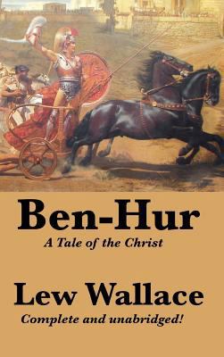 Ben-Hur: A Tale of the Christ, Complete and Una... 1515430456 Book Cover