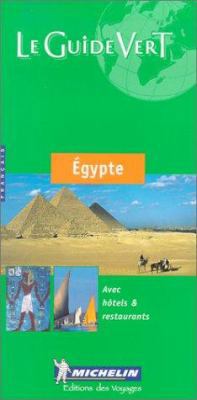 Michelin LE GUIDE VERT Egypte, 1e [French] 2061000487 Book Cover
