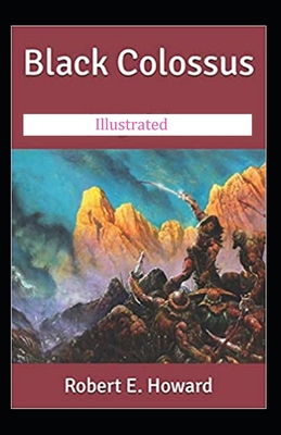 Black Colossus Illustrated B08KH3RYJZ Book Cover