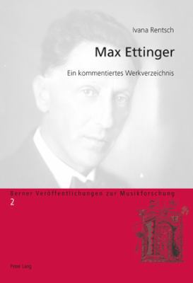 Max Ettinger: Ein kommentiertes Werkverzeichnis [German] 3034303491 Book Cover