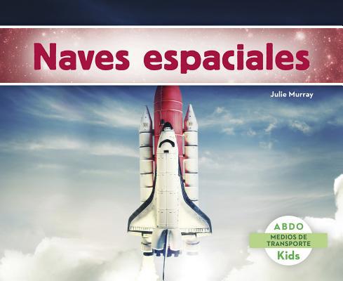 Naves Espaciales [Spanish] 1496604938 Book Cover