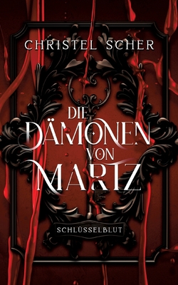 Die Dämonen von Martz: Schlüsselblut [German] 3757822765 Book Cover
