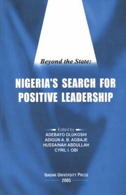 Beyond the State: Nigeria's Search for Positive... 9781214023 Book Cover