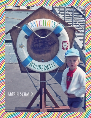 Micha's Wunderwelt [German] 3749462313 Book Cover