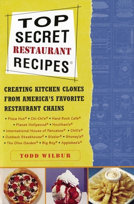 Top Secret Restaurant Recipes: Creating Kitchen... 0452275873 Book Cover