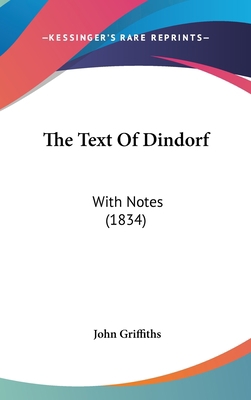 The Text Of Dindorf: With Notes (1834) 1104005468 Book Cover