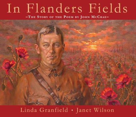 In Flanders Fields: The Story of the Poem by Jo... 1554553601 Book Cover