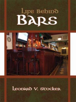 Life Behind Bars 1434385531 Book Cover