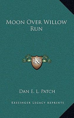 Moon Over Willow Run 1164482513 Book Cover