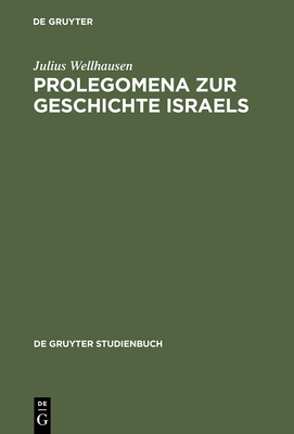 Prolegomena Zur Geschichte Israels: Mit Einem S... [German] 3110171554 Book Cover