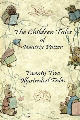 The Children Tales of Beatrix Potter: Twenty Tw... 1304664449 Book Cover