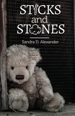 Sticks and Stones B0BK2WCRP4 Book Cover