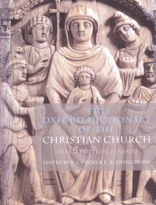 The Oxford Dictionary of the Christian Church 0192802909 Book Cover