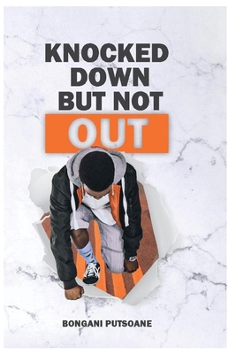 Knocked Down But Not Out B0915M7SGF Book Cover