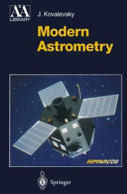 Modern astrometry (Astronomy and astrophysics l... 3540570233 Book Cover