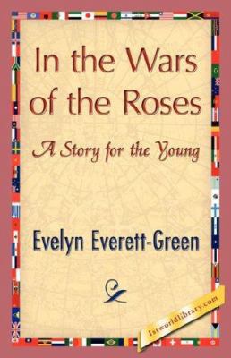 In the Wars of the Roses 1421848198 Book Cover