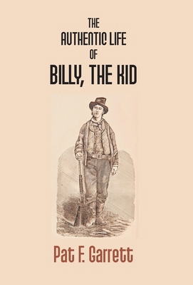 The Authentic Life Of Billy The Kid 9351283712 Book Cover