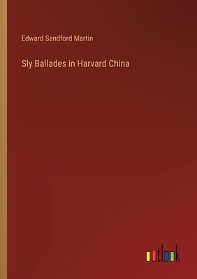 Sly Ballades in Harvard China 3385399440 Book Cover