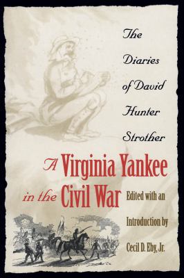 A Virginia Yankee in the Civil War: The Diaries... 0807808202 Book Cover