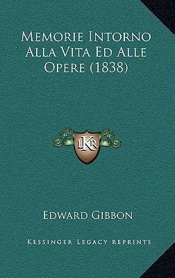 Memorie Intorno Alla Vita Ed Alle Opere (1838) [Italian] 1167564529 Book Cover