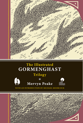 The Illustrated Gormenghast Trilogy: Titus Groa... 1590207173 Book Cover