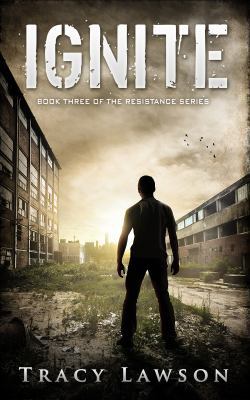 Ignite: Book Three of the Resistance Series 0996610855 Book Cover