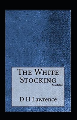 The White Stocking (Annotated): Fiction, Short ... B091WM9GP8 Book Cover