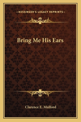 Bring Me His Ears 1162643919 Book Cover