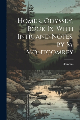 Homer. Odyssey, Book Ix, With Intr. and Notes, ... 1021265845 Book Cover