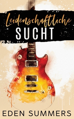 Leidenschaftliche Sucht [German] 1925512401 Book Cover