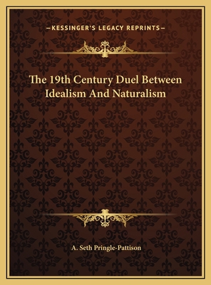 The 19th Century Duel Between Idealism And Natu... 1169472079 Book Cover