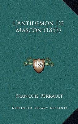 L'Antidemon De Mascon (1853) [French] 1166833631 Book Cover
