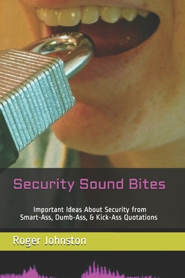 Security Sound Bites: Important Ideas About Sec... 1460987381 Book Cover