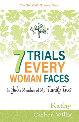 7 Trials Every Woman Faces : Is Job a Member of...            Book Cover