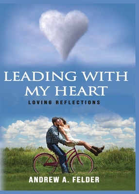 Leading With My Heart 1685646328 Book Cover