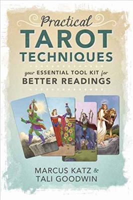 Practical Tarot Techniques: Your Essential Tool... 0738762636 Book Cover