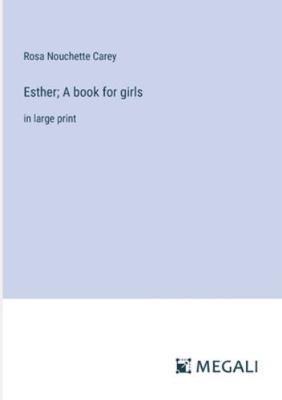 Esther; A book for girls: in large print 3387058764 Book Cover