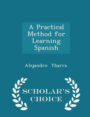 A Practical Method for Learning Spanish - Schol... 1298223172 Book Cover