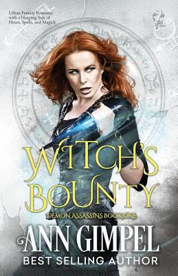 Witch's Bounty: Urban Fantasy Romance (Demon As... 153704320X Book Cover