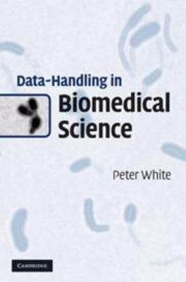 Data-Handling in Biomedical Science 0511844794 Book Cover