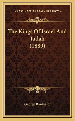 The Kings Of Israel And Judah (1889) 1167281004 Book Cover