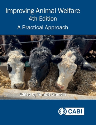 Improving Animal Welfare: A Practical Approach 1836990251 Book Cover