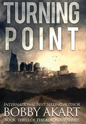 Turning Point: A Post-Apocalyptic EMP Survival ... 0578486997 Book Cover