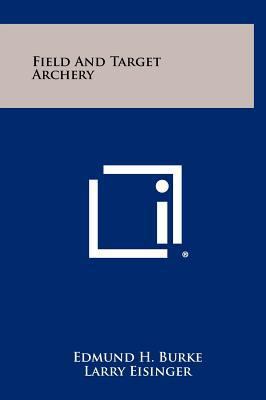 Field and Target Archery 125845341X Book Cover