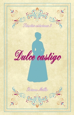 Dulce castigo [Spanish] B0GDTQK82Z Book Cover