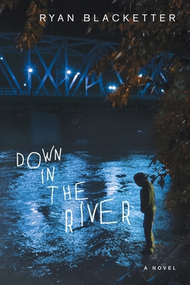 Down in the River 1498288014 Book Cover