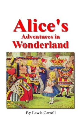 Paperback Alice's Adventures in Wonderland Illustrated Book