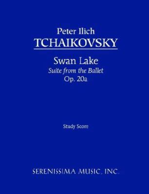 Swan Lake Suite, Op.20a: Study score 1932419314 Book Cover